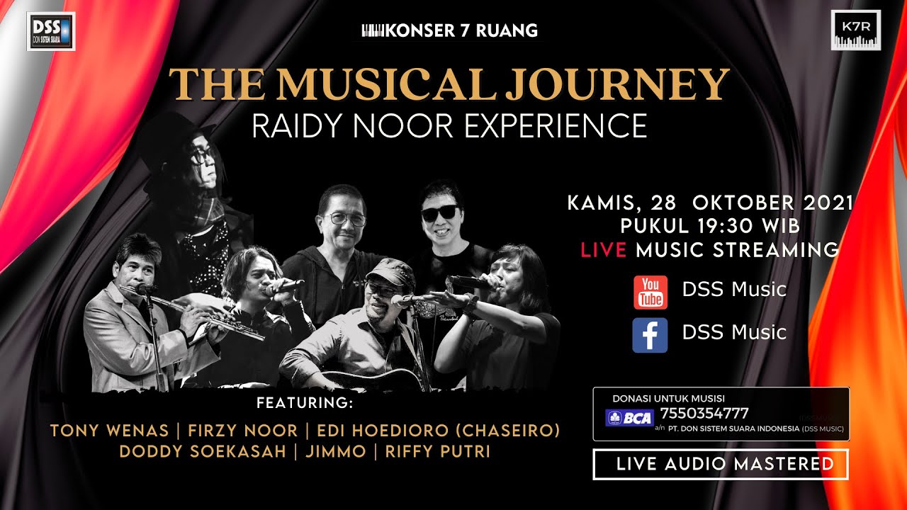"THE MUSICAL JOURNEY" - RAIDY NOOR EXPERIENCE - Konser 7 Ruang