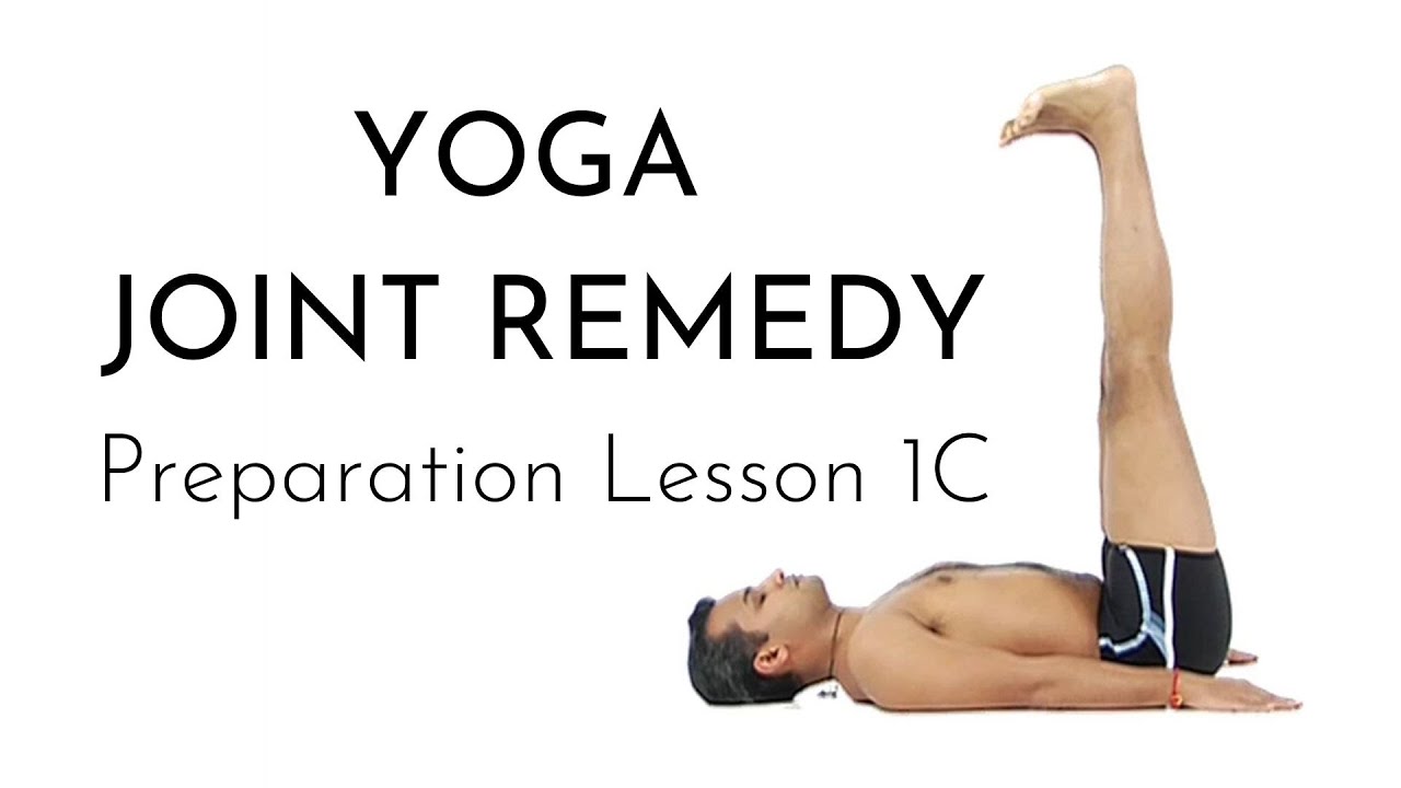 YOGA HOME REMEDIES for JOINT PAIN LESSON 1C YouTube