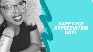 Happy ECE Appreciation DAY!!!!!!