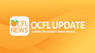 OCFL UPDATE | Credible Messengers Makes History in Orange County with Innovative Mentoring Program screenshot 2