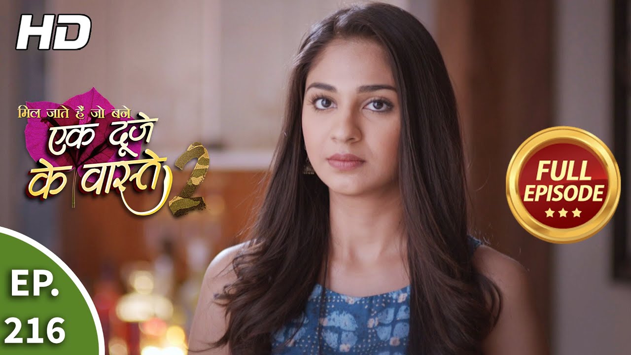 Ek Duje Ke Vaaste 2 - Ep 216 - Full Episode - 29th March, 2021
