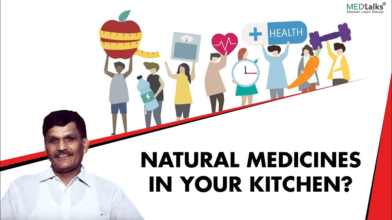 Natural Medicines in your Kitchen? | Dr  S N  YADAV | Medtalks