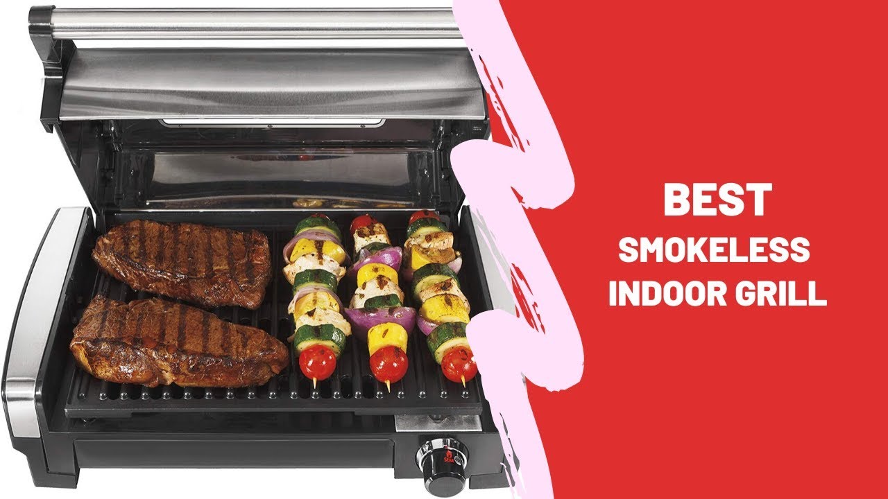 Best Smokeless Indoor Grill [Top 5 Picks] YouTube