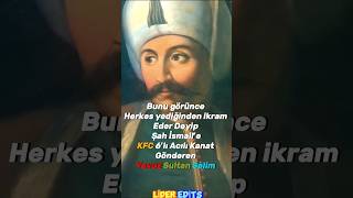 Yavuz Sultan Seli̇m Şah İsmai̇l Komi̇k - Edi̇t Şfet Şfetbeniöneçıkar