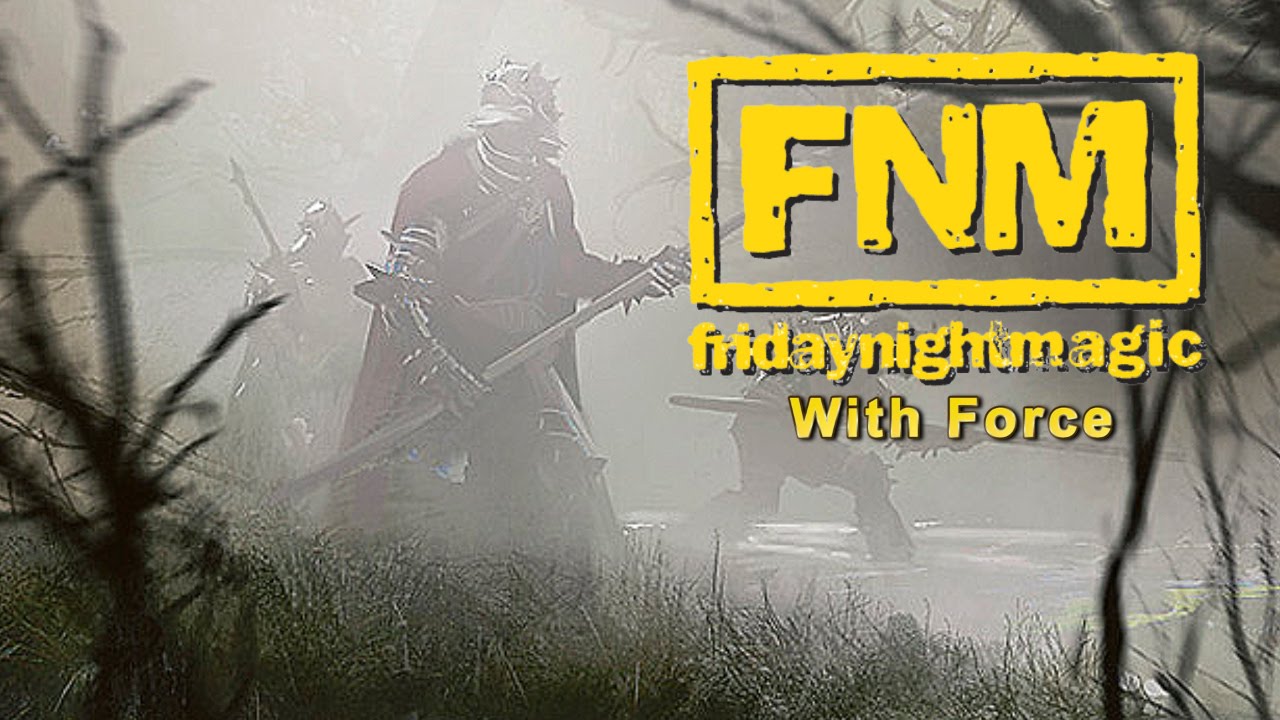 FNM with Force - The Fog (MTG 2015 Multiplayer)