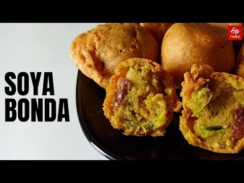 Soya Bonda |How to make Soya Bonda |Bonda Recipes | ETV Bharat Food