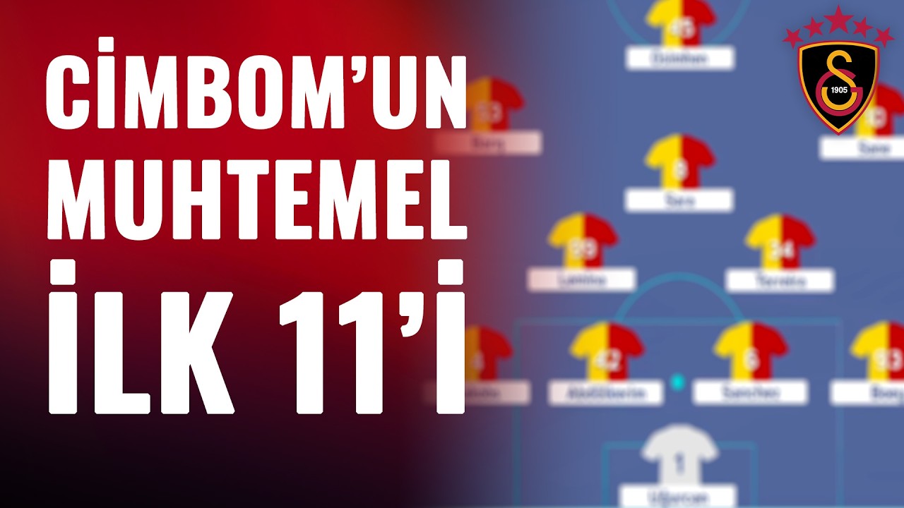 Derbide Galatasaray'ımızın Muhtemel İlk 11'i Nasıl Olabilir? İşte Cimbom'un Muhtemel İlk 11'i...
