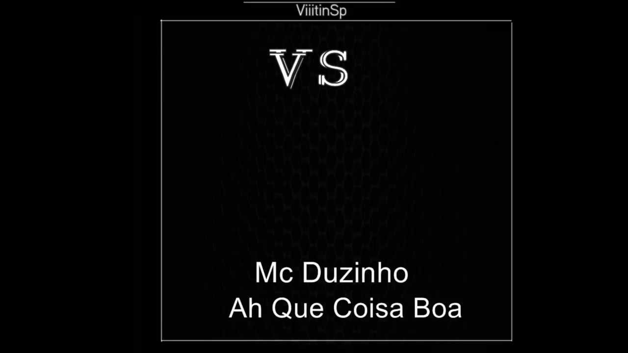 mc duzinho ah que coisa boa