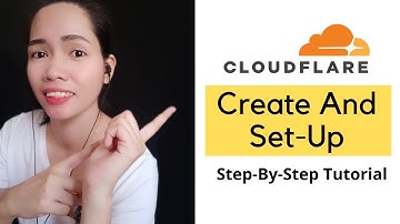 How To Create A Cloudflare Account | Step-By-Step Tutorial