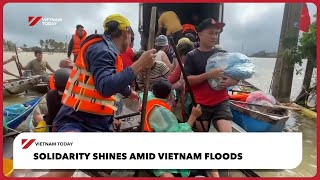 Solidarity Shines Amid Vietnam Floods Vietnam Today
