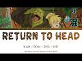 Dorohedoro Season 2 - Ed FULL 『 Return to Head 』by (K)NoW_NAME (KAN/ROM/ENG/IND) - GHOST SENSEI