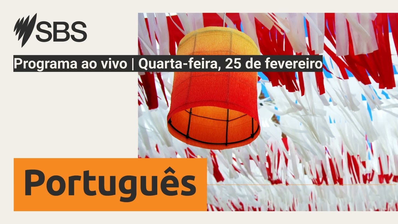 Programa ao vivo | Quarta-feira, 25 de fevereiro | SBS Portuguese - SBS em Português