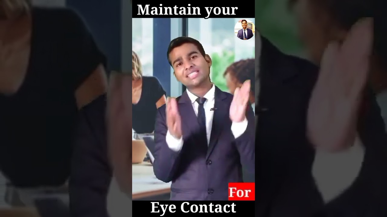 Maintain your eye contact || Eye contact in communication 