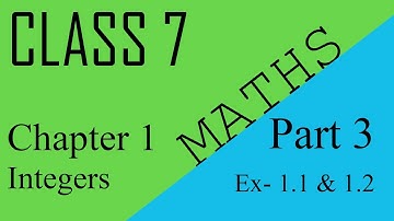 CBSE NCERT Maths Class 7 - Chapter 1 Integers - Ex- 1.1 and 1.2 - Part 3