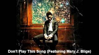 Don&#39;t Play This Song Featuring Mary J  Blige
