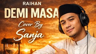 Download lagu Raihan-Demi masa Cover By Sanja