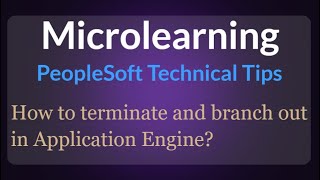 How to terminate and branch out in Application Engine in PeopleSoft screenshot 1