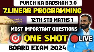 🔴LIVE |12th Std Maths 1 |7.Linear Programming|One Shot|Most Important Question|Board Exam 2024