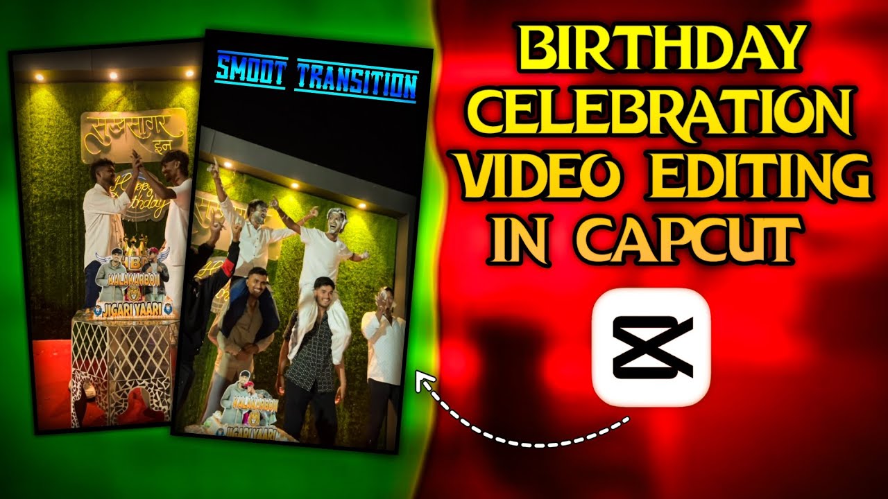 Birthday Celebration Video Editing In Capcut 2025 🎉 | बर्थडे सेलिब्रेशन वीडियो एडिटिंग इन कैपकट 2025
