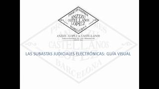 Las Subastas Judiciales Electrónicas: Guía Visual