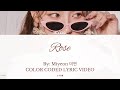 Miyeon 미연 Rose Color Coded Lyric Video Karaokie Hits Miyeon 미연 Rose Color Coded Lyric Video Karaokie Hits