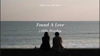 Found A Love - 7 Hills Worship (Lyrics)