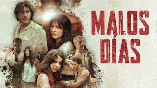 Malos Días | Película Completa en Español | Roberto Cano | Gloria Montoya | Alejandra Chamorro