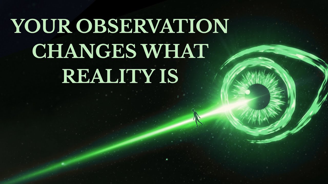 The Observer Effect Isn’t What You Think — It Changes EVERYTHING YouTube