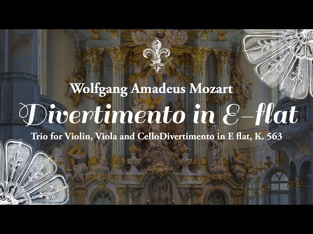 モーツァルト：ディヴェルティメント弦楽三重奏曲 変ホ長調, K.563