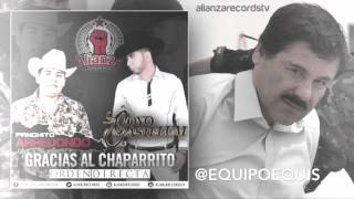 Panchito Arredondo Ft. Goyo Gastelum - Gracias Al Chaparrito (Orden Directa) [Estudio] (2015)