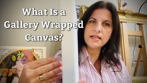 What Is a Gallery Wrapped Canvas?