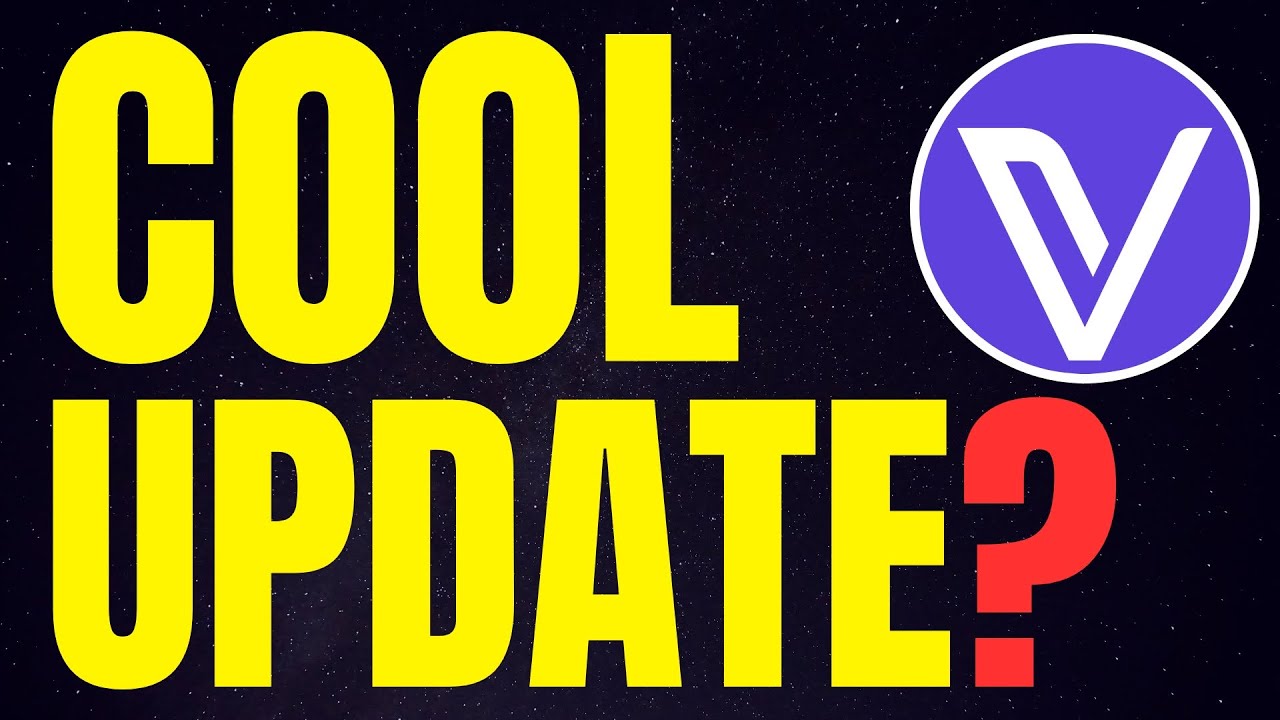 Would I Consider This a Cool Update for VeChain VET? I Talk About the Recent Update and News