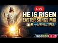 HALLELUJAH 🙌 HE IS RISEN 🔥 | Relevance Powerful Easter Worship Mix (Spirit-Filled Songs)