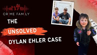 The Unsolved Dylan Ehler Case