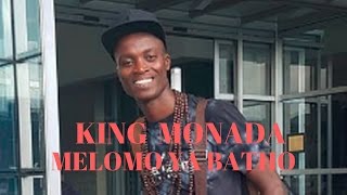 King Monada Melomu Ya Batho