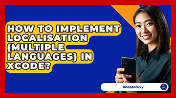 How To Implement Localisation (multiple Languages) In Xcode? - Be App Savvy