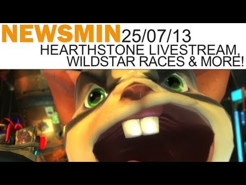 Newsmin - 25/07/13 - Hearthstone Forge Livestream, Final WildStar Races, AC4 Gameplay & More!