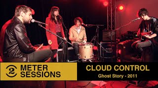 Cloud Control  - Ghost Story (Live on 2 Meter Sessions, 2011)