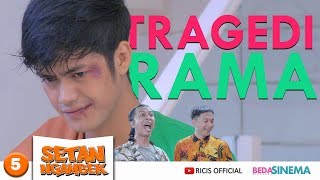 WEBSERIES Setan Ngambek #5 : TRAGEDI RAMA