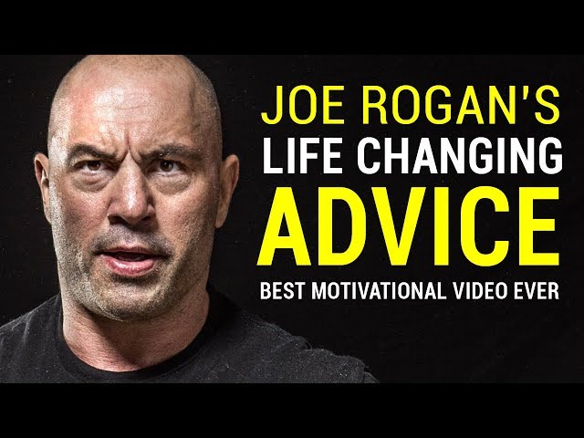 Joe Rogan's Life Advice Will Change Your Life (MUST WATCH) | Joe Rogan Motivation class=