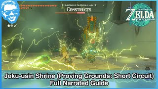 Joku-usin Shrine (Proving Grounds: Short Circuit) - Full Narrated Guide - Tears of the Kingdom