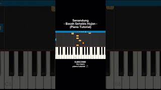 Senandung - Basah Sehabis Hujan (Piano Tutorial) #senandung #basahsehabishujan #piano #shortvideo
