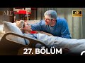 Aile 27. Bölüm (4K) ve 28. Bölüm (4K) 🎬