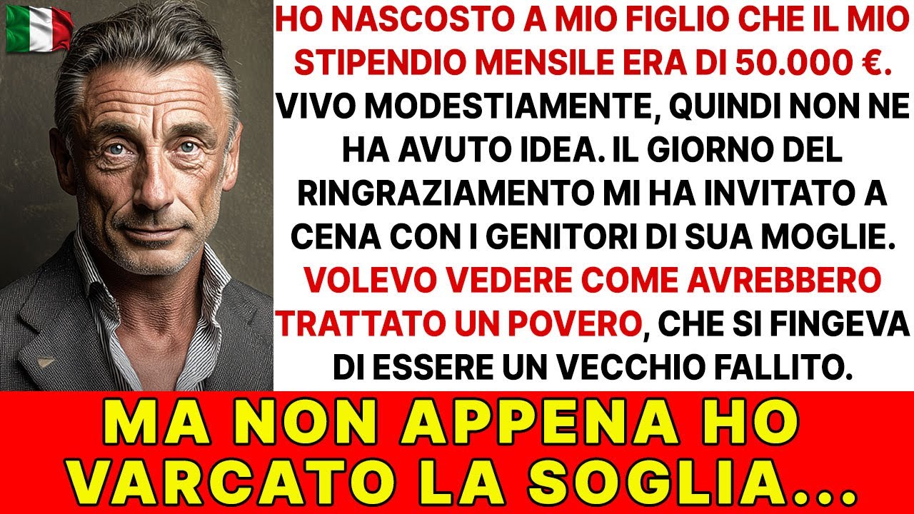 Ho nascosto la mia ricchezza a mio figlio per metterlo alla prova  A cena ho scoperto la verità...