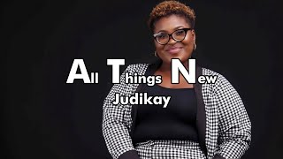 Judikay - All Things New (Lyrics video)