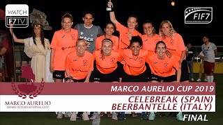 Celebreak (ESP) vs Beerbantelle (ITA) - Marco Aurelio Cup 2019 - Final (Women)