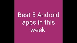 Best 5 apps in this week screenshot 4