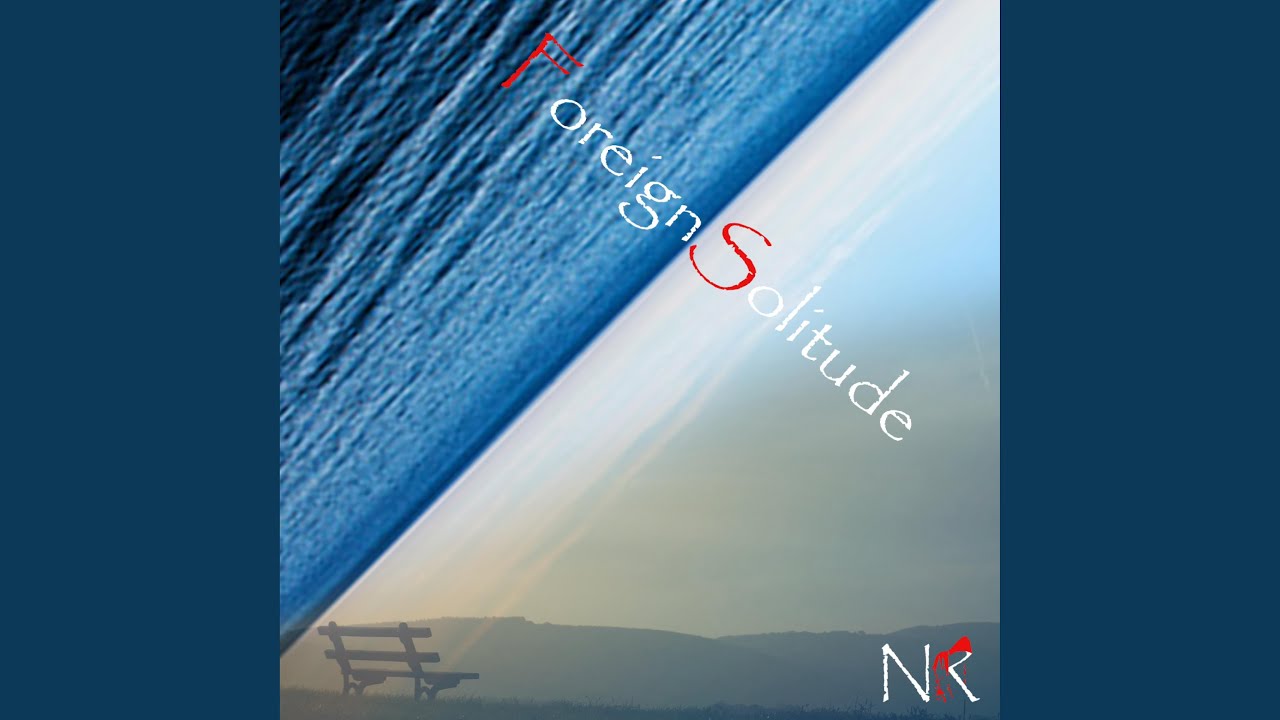 Watch Foreign Solitude on YouTube Watch Foreign Solitude on YouTube