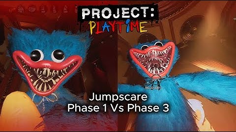 Old vs New | Project: Playtime Monster Jumpscare Phase 1 Vs Phase 3