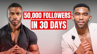 How He Got 50,000 Followers In 30 Days (Case Study)